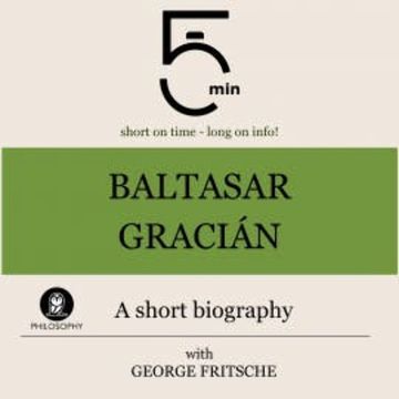 Baltasar Gracián: A short biography audiobook, 5 Minutes