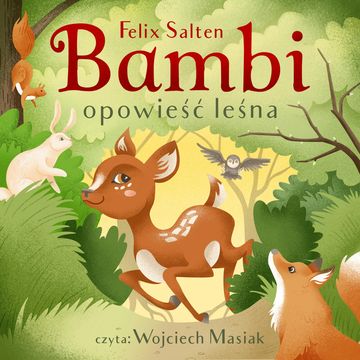 Bambi. Opowieść leśna audiobook, Felix Salten