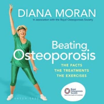 Beating Osteoporosis audiobook, Diana Moran
