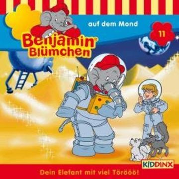Benjamin Blümchen, Folge 11: Benjamin auf dem Mond audiobook, Elfie Donnelly