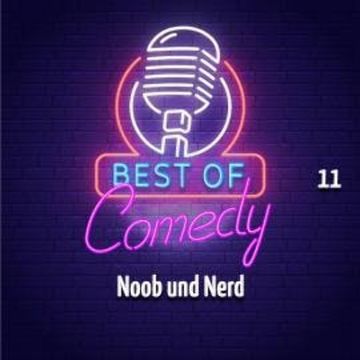 Best of Comedy: Noob und Nerd 11 audiobook, Diverse Autoren