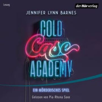 Cold Case Academy - Ein mörderisches Spiel audiobook, Jennifer Lynn Barnes