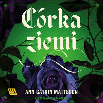 Córka ziemi. Magia ziemi. Tom 1 audiobook, Ann-Catrin Mattsson