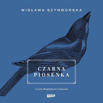 Czarna piosenka audiobook, Wisława Szymborska