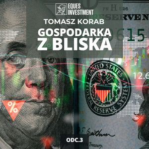 Czy to koniec American Dream? Gospodarka USA | Gospodarka z Bliska odc. 3, Mateusz Grzeszczuk