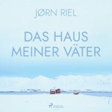 Das Haus meiner Väter audiobook, Jørn Riel