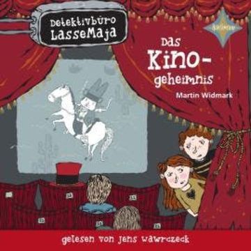 Das Kinogeheimnis - Detektivbüro LasseMaja, Teil 9 (ungekürzt) audiobook, Martin Widmark