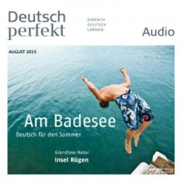 Deutsch lernen Audio - Am Badesee audiobook, Spotlight Verlag