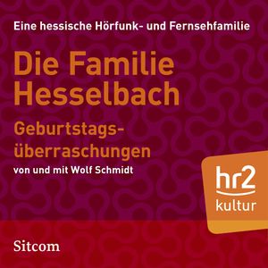 Die Familie Hesselbach: Geburtstagsüberraschungen, Wolf Schmidt