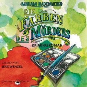 Die Farben des Mörders - Ein Colin-Duffot-Krimi 2 (Ungekürzt), Miriam Rademacher