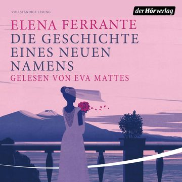 Die Geschichte eines neuen Namens (Die Neapolitanische Saga 2) audiobook, Elena Ferrante