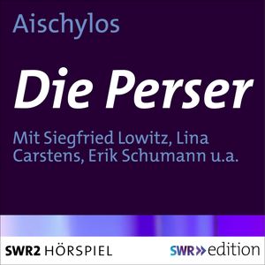 Die Perser, Aischylos