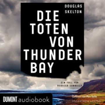 Die Toten von Thunder Bay audiobook, Douglas Skelton