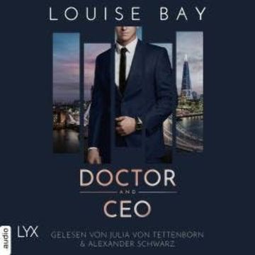 Doctor and CEO - Doctor-Reihe, Teil 3 (Ungekürzt) audiobook, Louise Bay