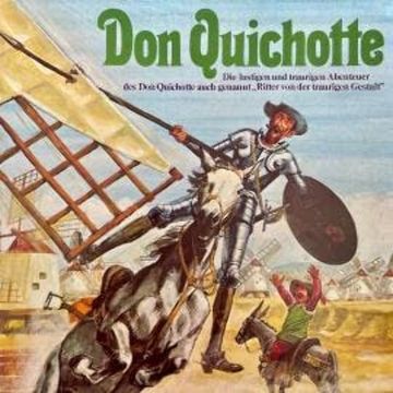 Don Quichotte audiobook, Miguel de Cervantes Saavedra, Rolf Ell