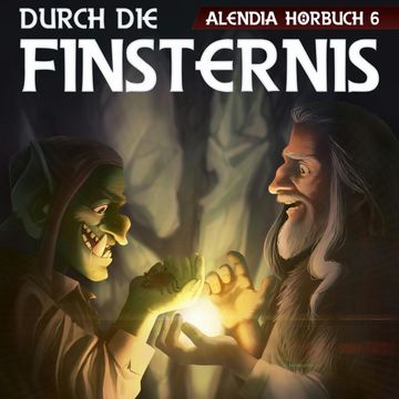 Durch die Finsternis audiobook, Alendia