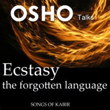 Ecstasy the Forgotten Language audiobook, OSHO