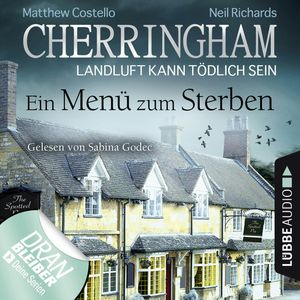Ein Menü zum Sterben (Cherringham - Landluft kann tödlich sein 28), Matthew Costello, Neil Richards