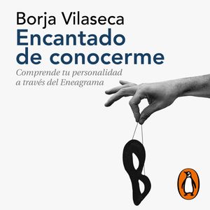 Encantado de conocerme (edición ampliada), Borja Vilaseca