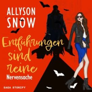 Entführungen sind reine Nervensache, Allyson Snow