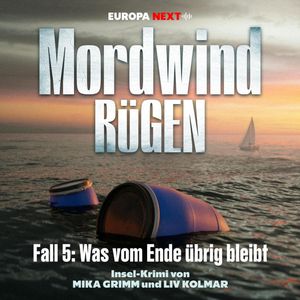 Fall 5: Was vom Ende übrig bleibt, Mika Grimm