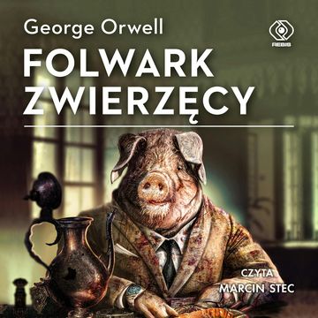 Folwark Zwierzęcy audiobook, George Orwell