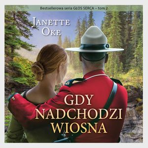 Gdy nadchodzi wiosna, Janette Oke