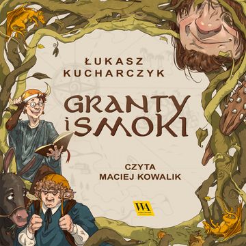 Granty i smoki audiobook, Łukasz Kucharczyk