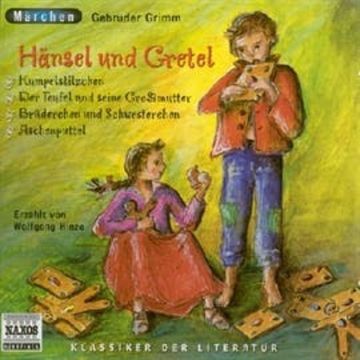 Hänsel und Gretel und andere Märchen audiobook, Gebrüder Grimm