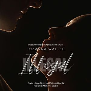 Illegal, Zuzanna Walter