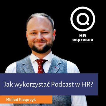 Jak wykorzystać Podcast w HR i EB? Michał Kasprzyk audiobook, Jarek Jarzębowski