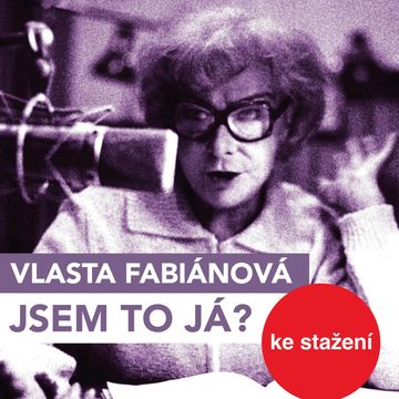 Vlasta Fabianová: Jsem to já? audiobook, Vlasta Fabiánová