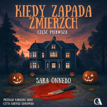 Kiedy zapada zmierzch. Część 1 audiobook, Sara Önnebo