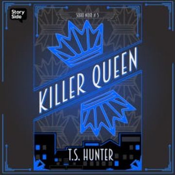 Killer Queen audiobook, T S Hunter