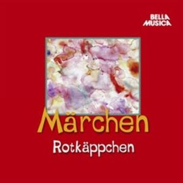 Märchen: Rotkäppchen audiobook, Hans Christian Andersen, Jacob Grimm, Wilhelm Grimm