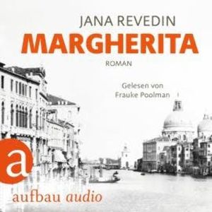 Margherita (Ungekürzt), Jana Revedin
