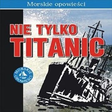 Nie tylko Titanic audiobook, Mark Ox