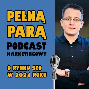 O rynku SEO w 2021 roku, Fabryka Marketingu