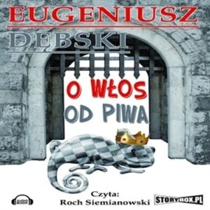 O włos od piwa, Eugeniusz Dębski