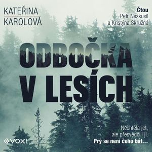 Odbočka v lesích, Kateřina Karolová