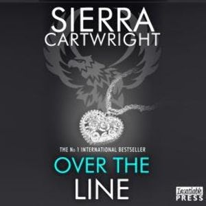 Over the Line - Mastered, Book 3 (Unabridged), Sierra Cartwright