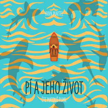 Pí a jeho život, Yann Martel