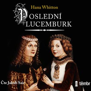Poslední Lucemburk, Hana Whitton