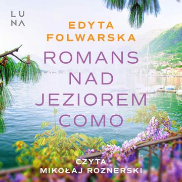 Romans nad jeziorem Como audiobook, Edyta Folwarska