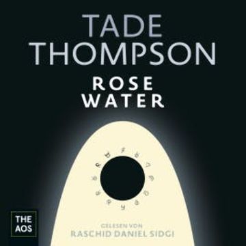 Rosewater audiobook, Tade Thompson