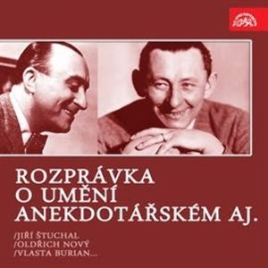 Rozprávka o umění anekdotářském aj., Achille Gregor, František Němec, Jiří Štuchal, Vlasta Burian