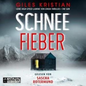 Schneefieber (ungekürzt), Giles Kristian