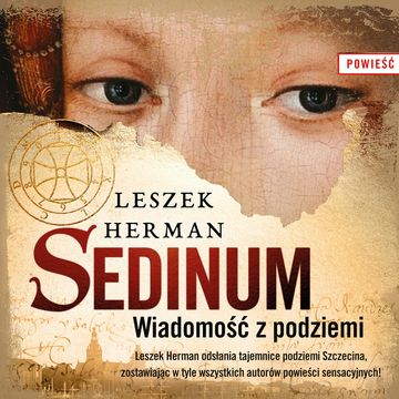 Sedinum. Wiadomość z podziemi, Leszek Herman