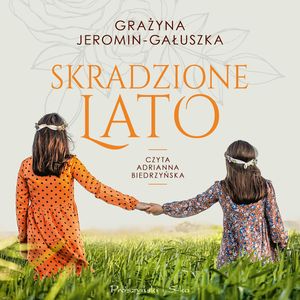 Skradzione lato, Grażyna Jeromin-Gałuszka