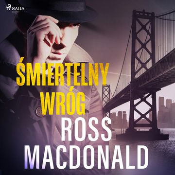 Śmiertelny wróg audiobook, Ross Macdonald
